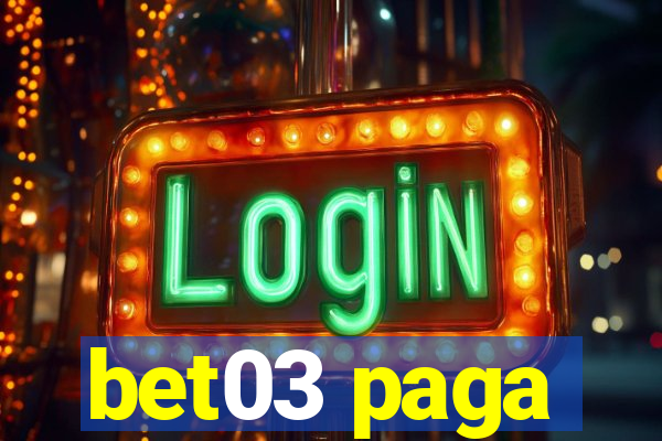 bet03 paga